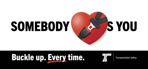 Somebody Loves You Buckle Up Billboard 2 features a red heart shape with a 3-point safety belt wrapped around it